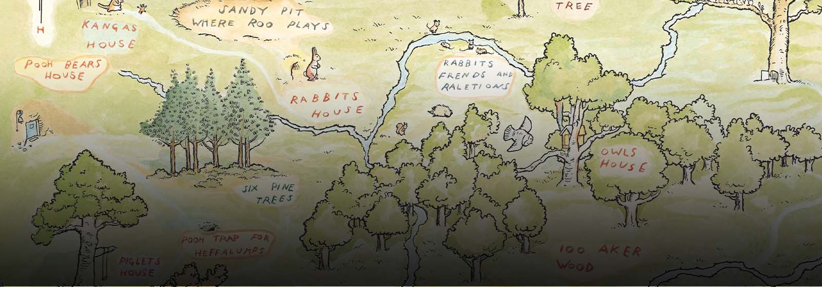 EXPLORE THE HUNDRED ACRE WOOD