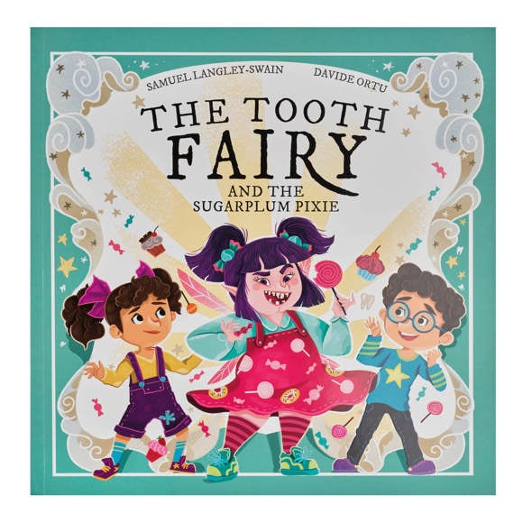 The Tooth Fairy and The Sugarplum Pixie